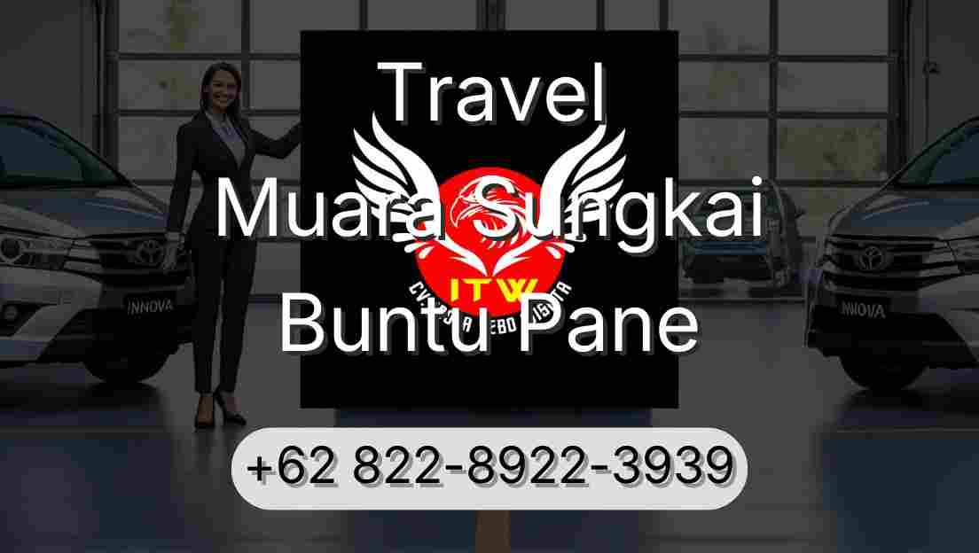 Travel Muara Sungkai Buntu Pane