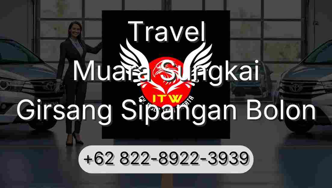 Travel Muara Sungkai Girsang Sipangan Bolon