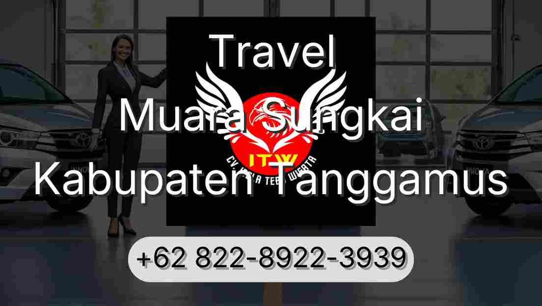 Travel Muara Sungkai Kabupaten Tanggamus