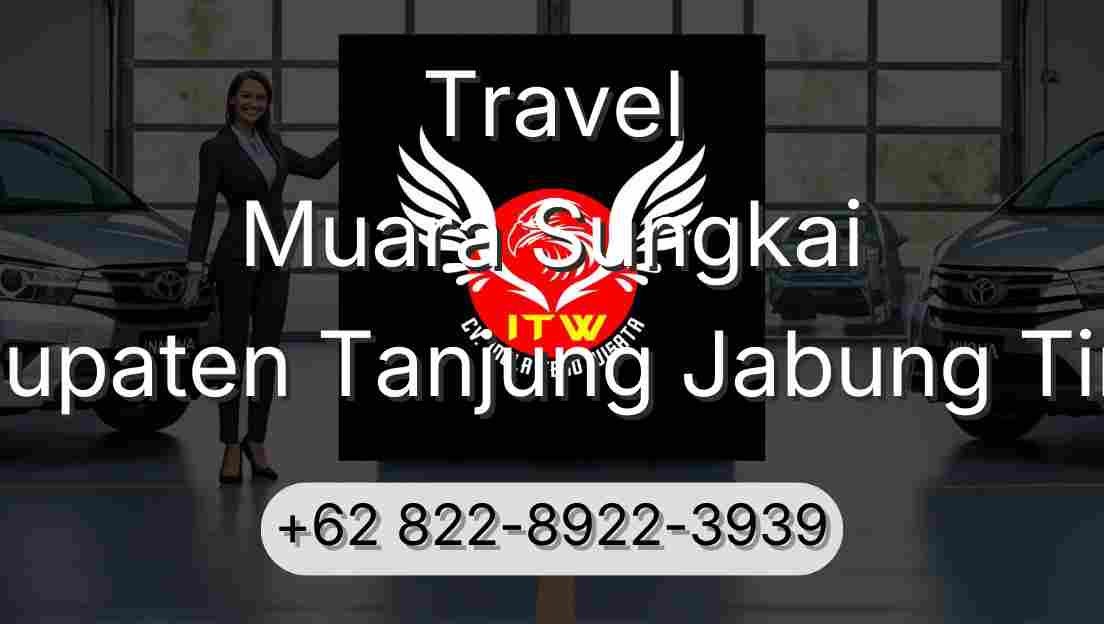 Travel Muara Sungkai Kabupaten Tanjung Jabung Timur