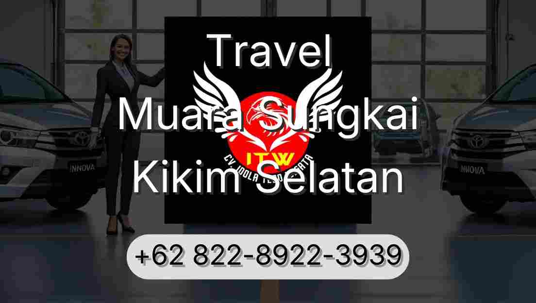 Travel Muara Sungkai Kikim Selatan