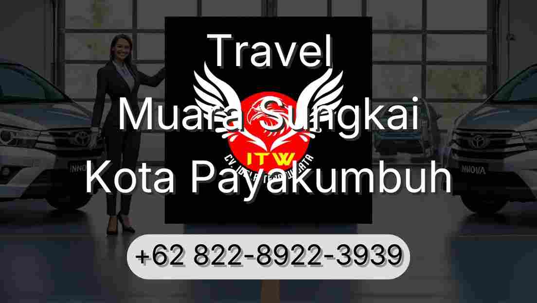 Travel Muara Sungkai Kota Payakumbuh