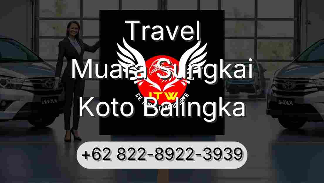 Travel Muara Sungkai Koto Balingka