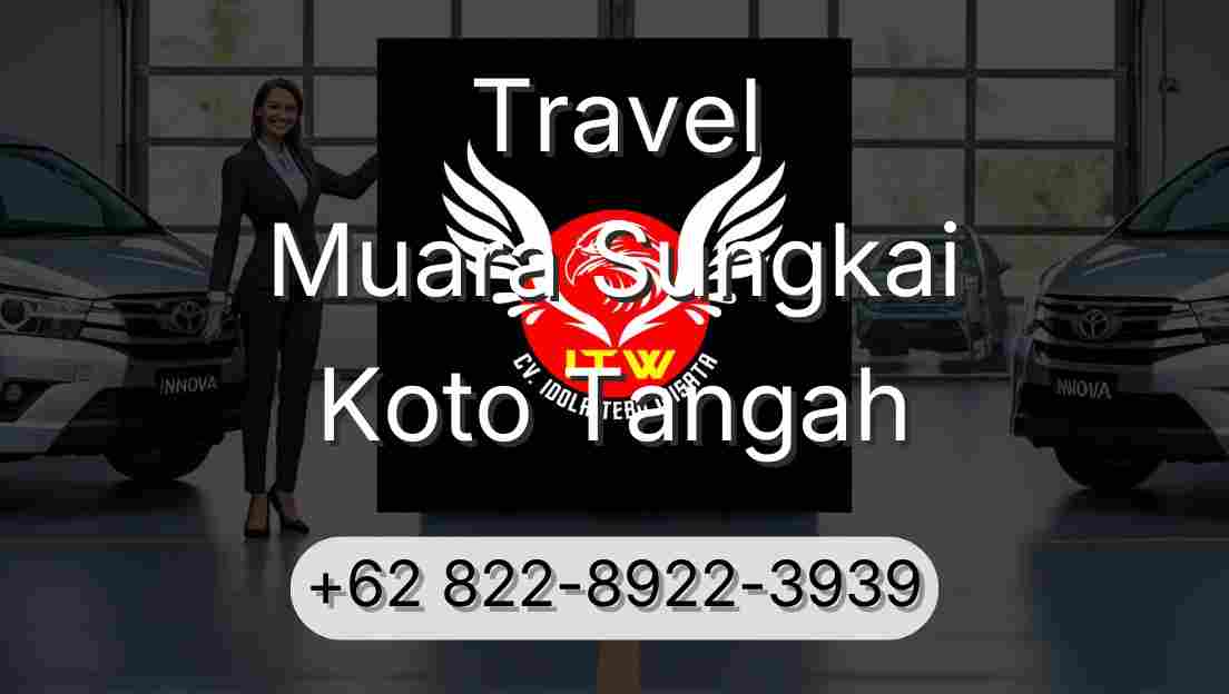 Travel Muara Sungkai Koto Tangah