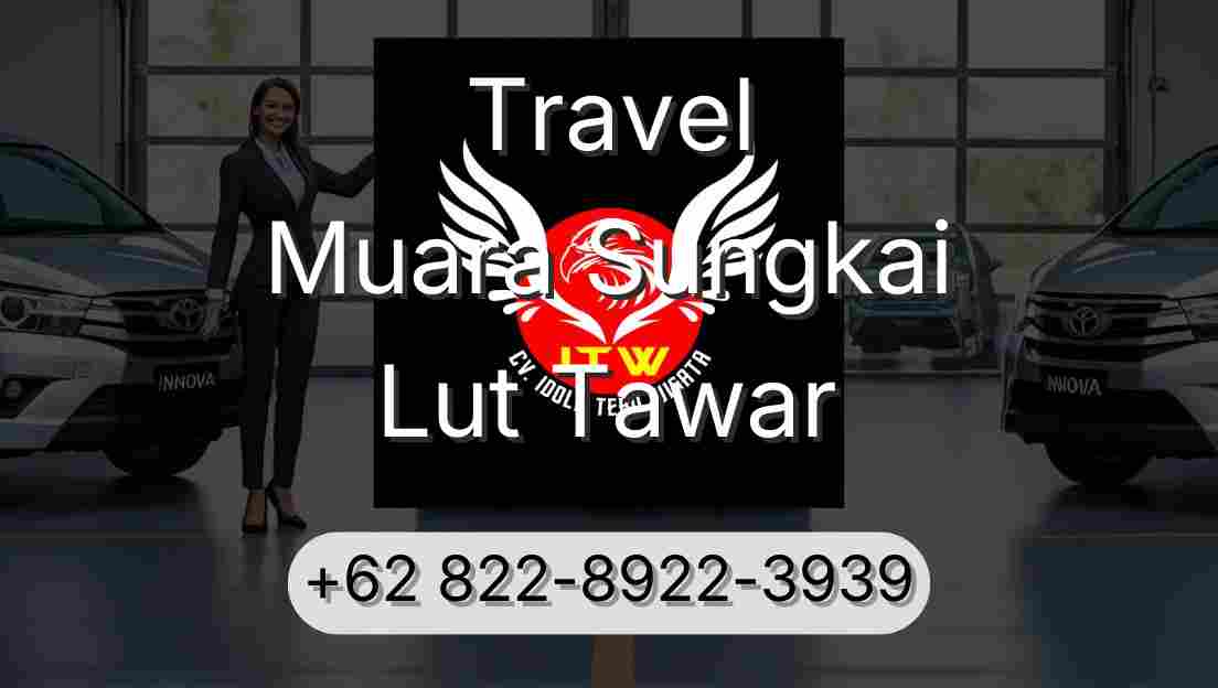 Travel Muara Sungkai Lut Tawar