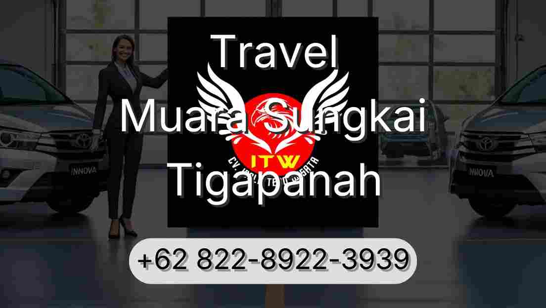 Travel Muara Sungkai Tigapanah
