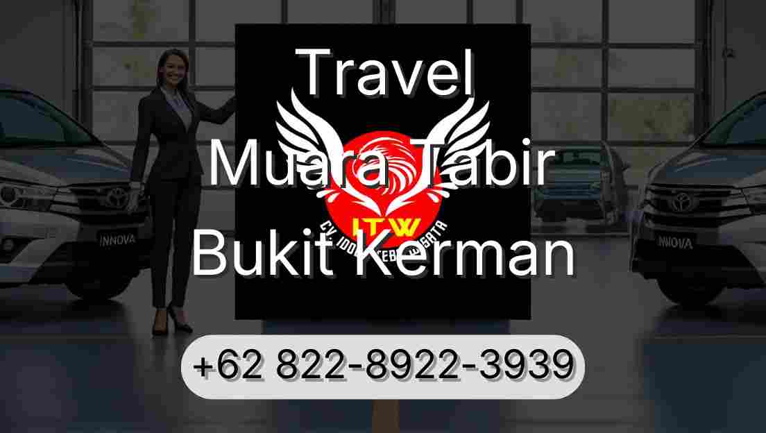Travel Muara Tabir Bukit Kerman