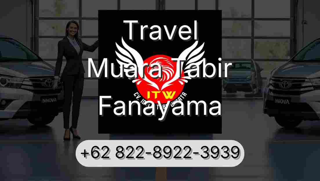 Travel Muara Tabir Fanayama