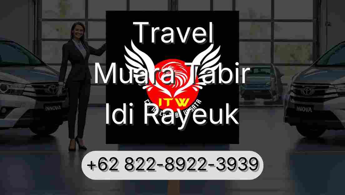 Travel Muara Tabir Idi Rayeuk