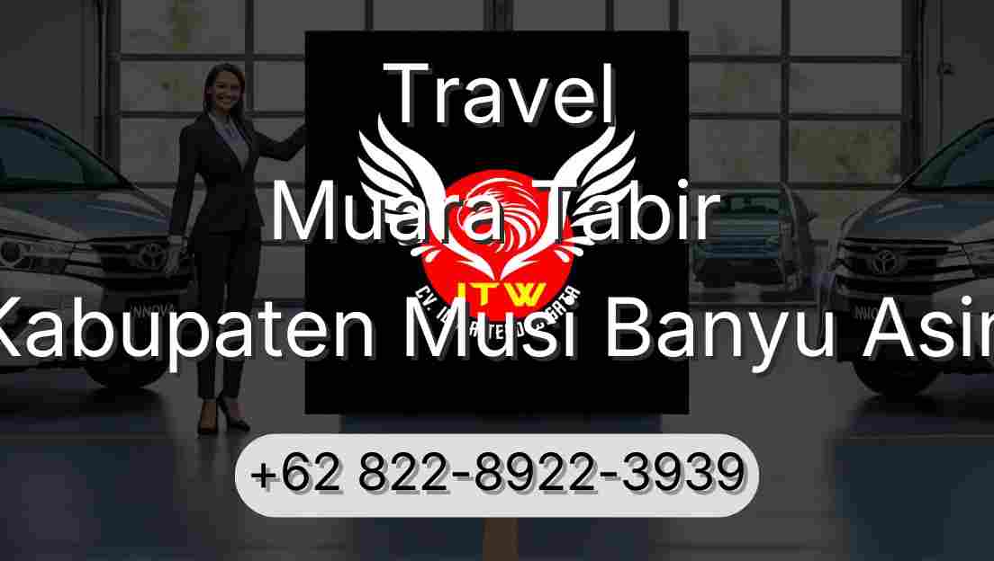 Travel Muara Tabir Kabupaten Musi Banyu Asin