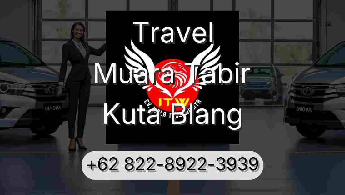 Travel Muara Tabir Kuta Blang