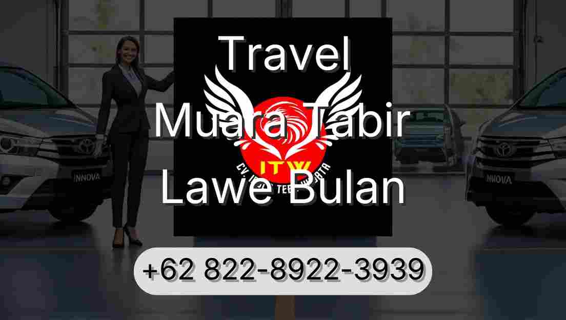 Travel Muara Tabir Lawe Bulan