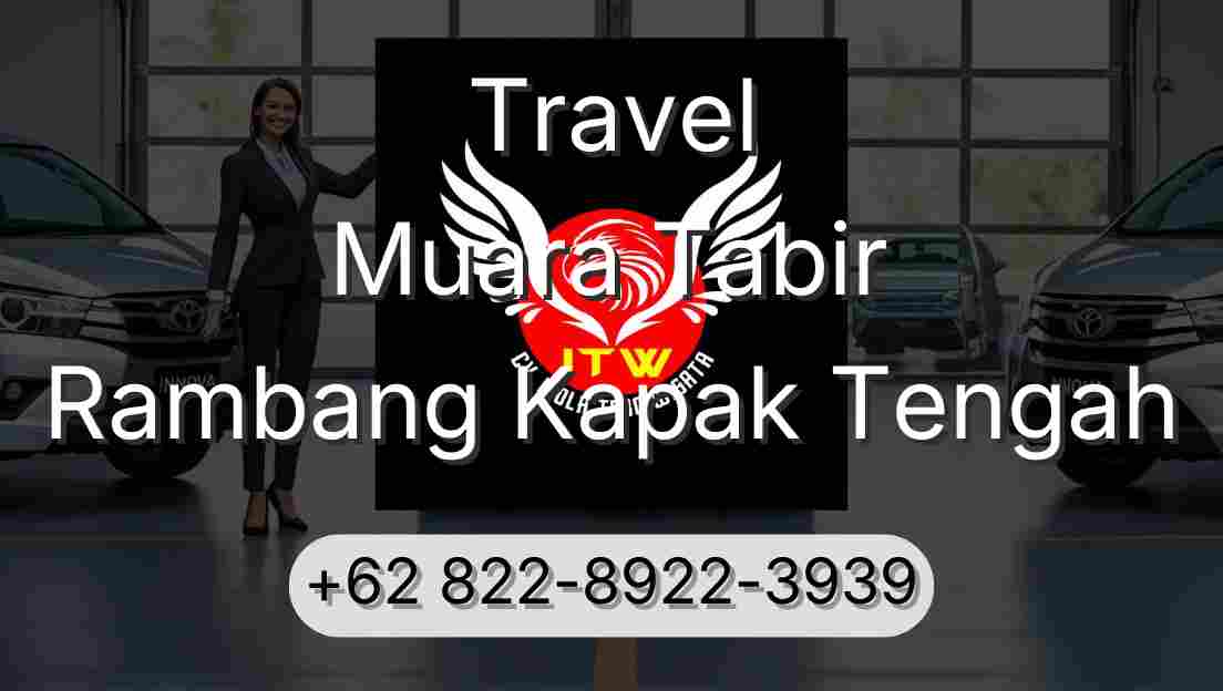 Travel Muara Tabir Rambang Kapak Tengah