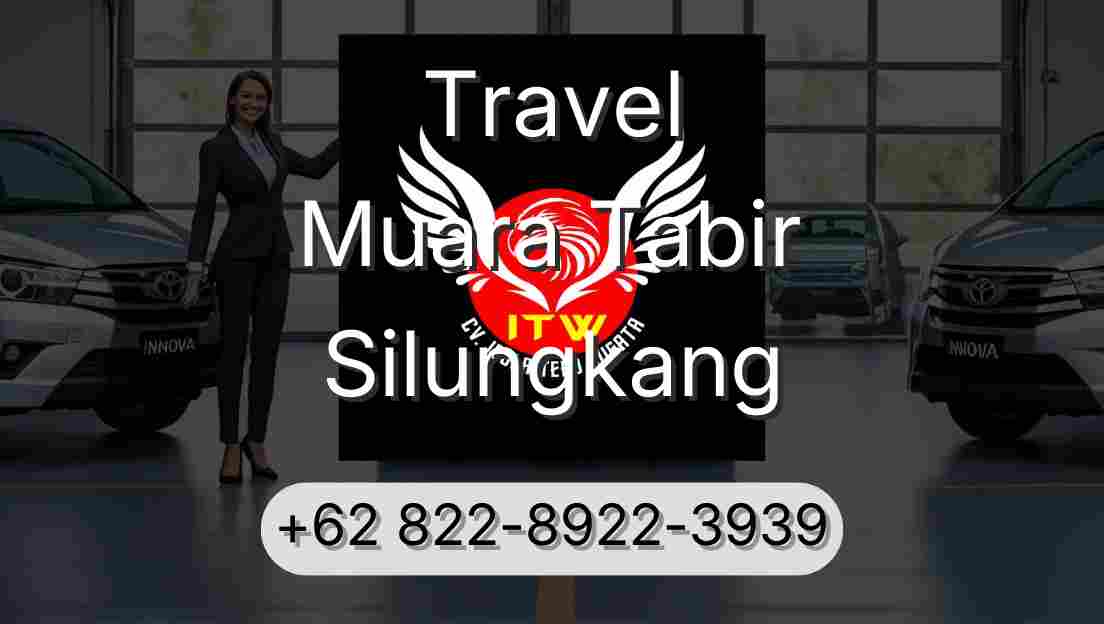 Travel Muara Tabir Silungkang
