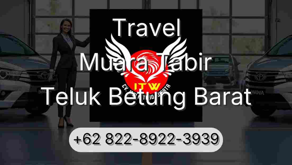 Travel Muara Tabir Teluk Betung Barat