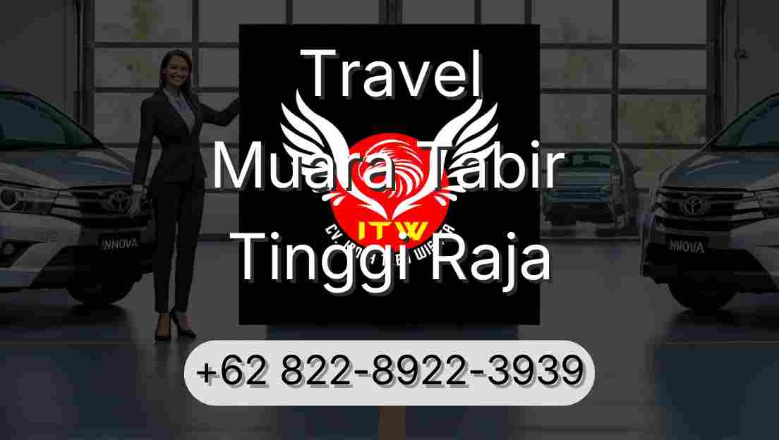 Travel Muara Tabir Tinggi Raja