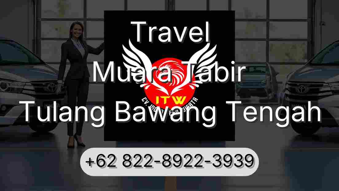 Travel Muara Tabir Tulang Bawang Tengah