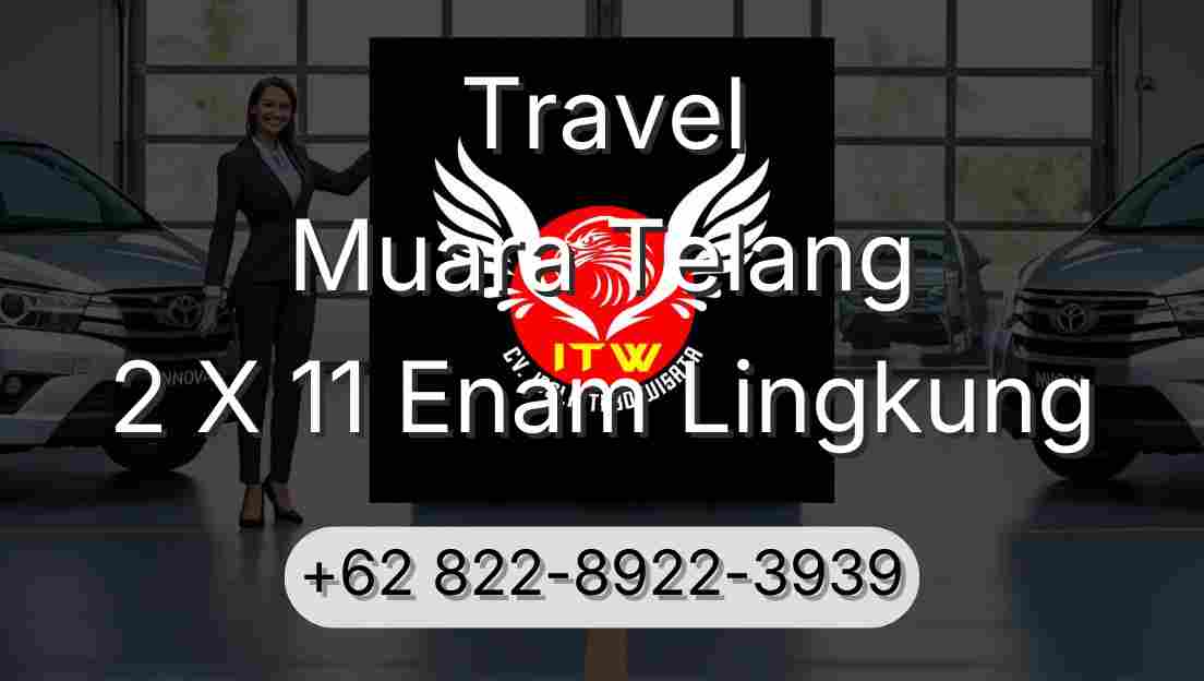 Travel Muara Telang 2 X 11 Enam Lingkung