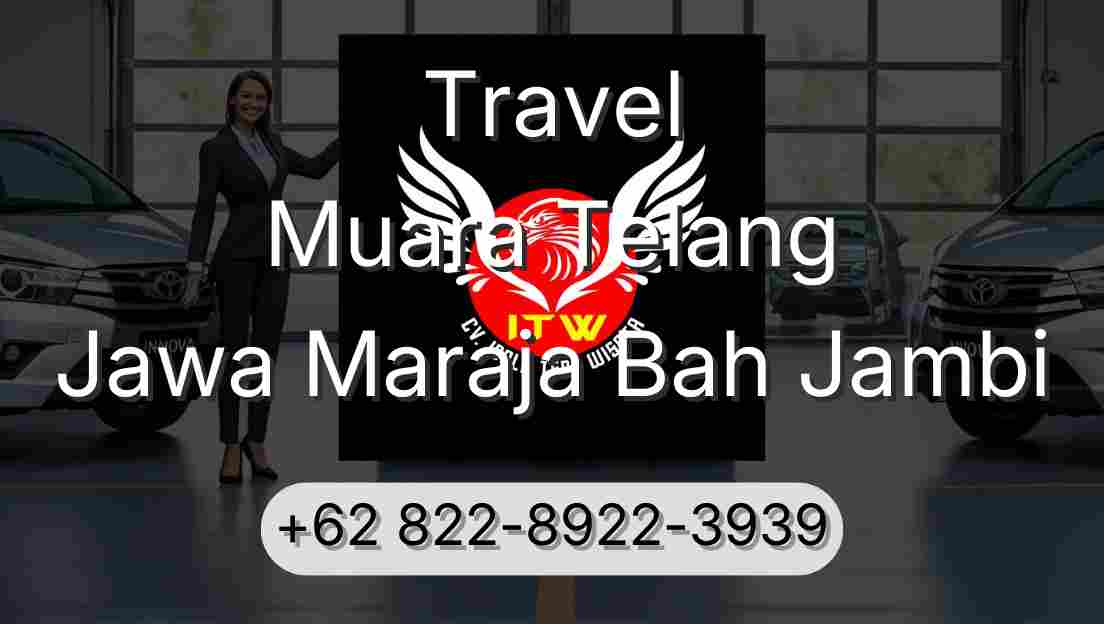 Travel Muara Telang Jawa Maraja Bah Jambi