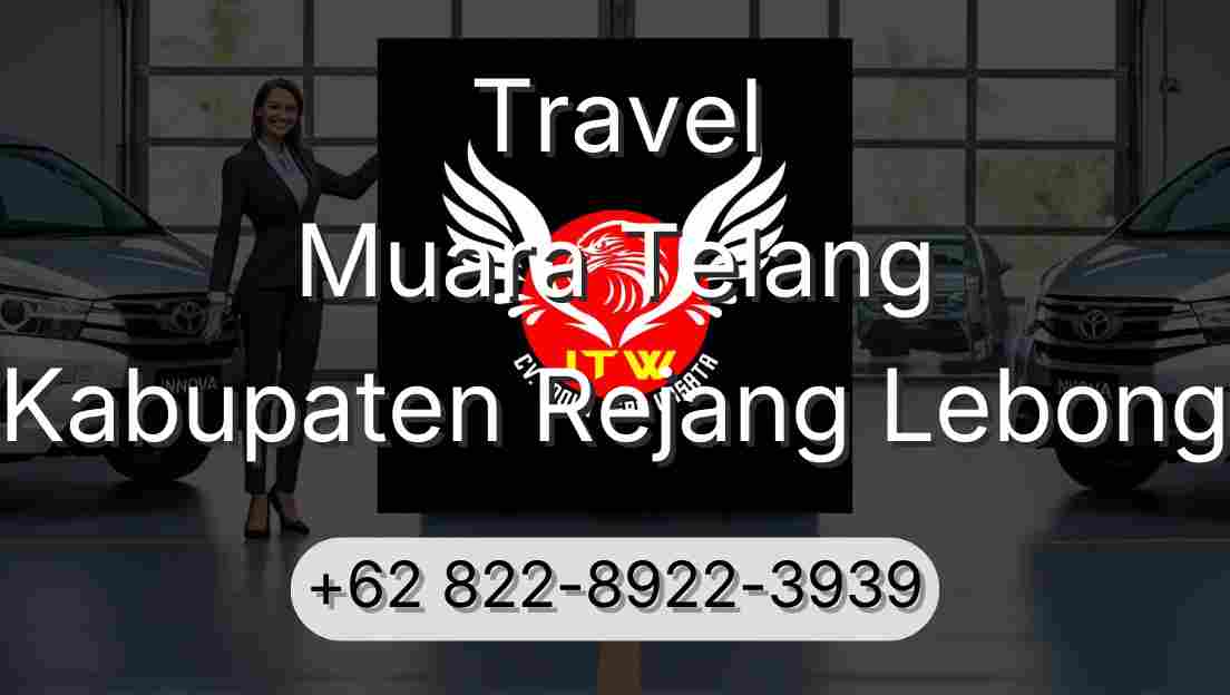Travel Muara Telang Kabupaten Rejang Lebong