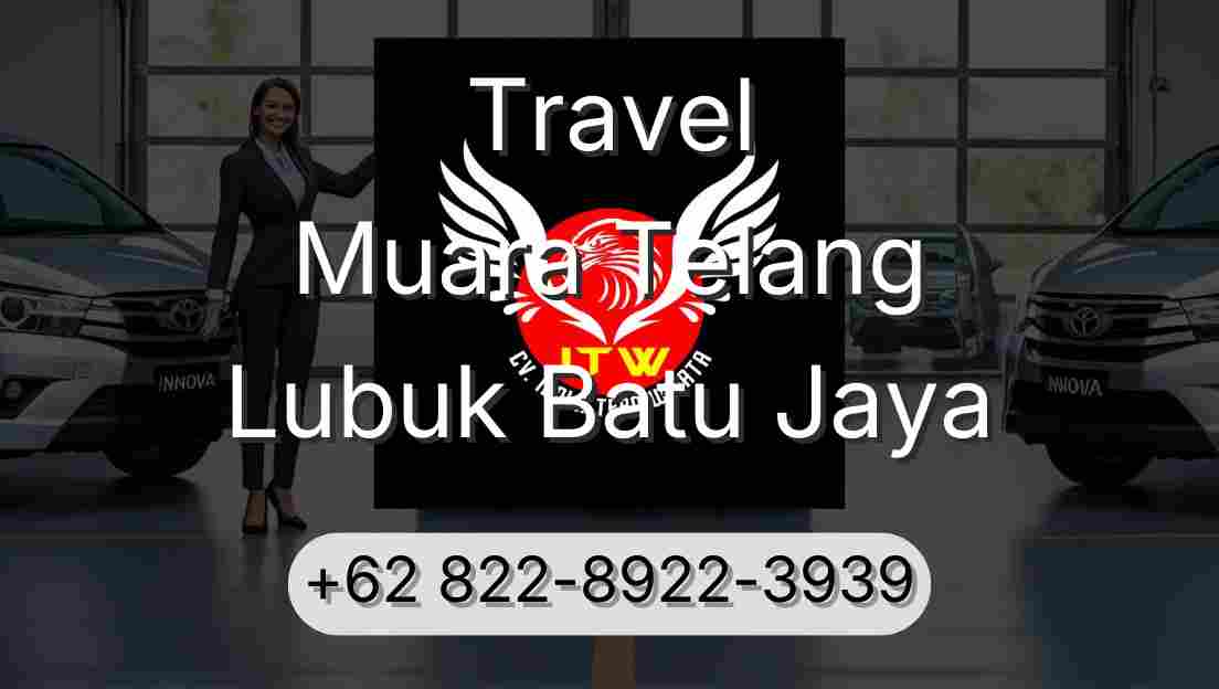 Travel Muara Telang Lubuk Batu Jaya