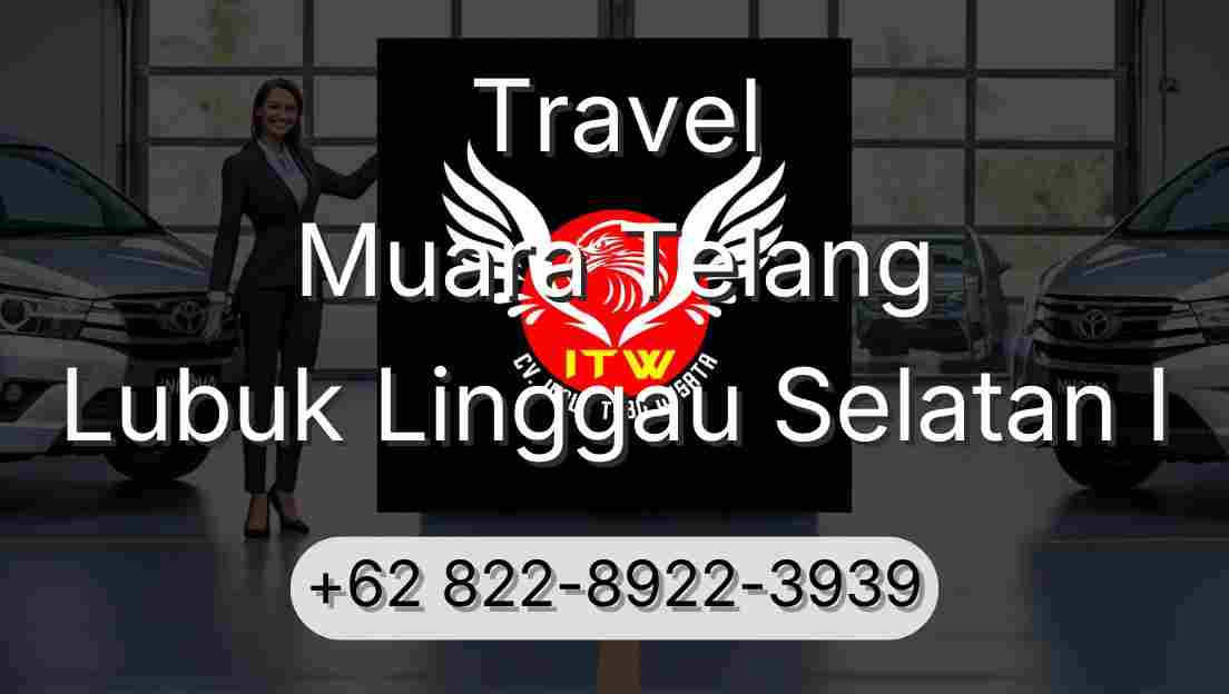 Travel Muara Telang Lubuk Linggau Selatan I