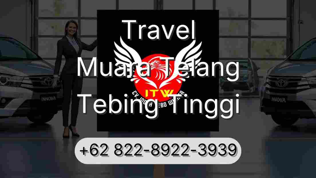 Travel Muara Telang Tebing Tinggi