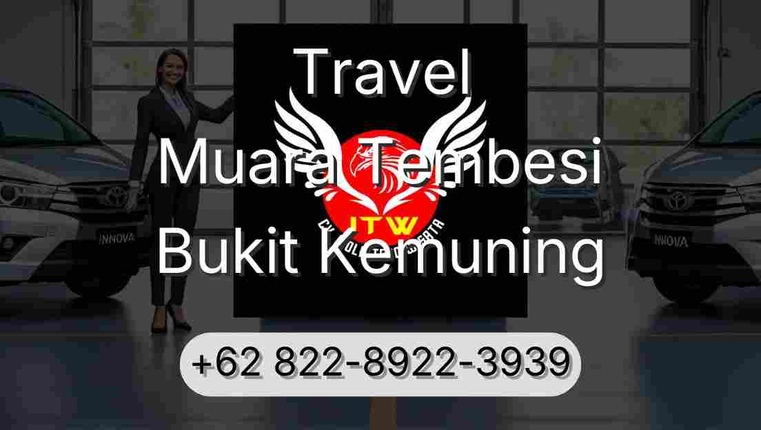 Travel Muara Tembesi Bukit Kemuning