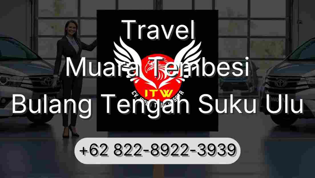 Travel Muara Tembesi Bulang Tengah Suku Ulu