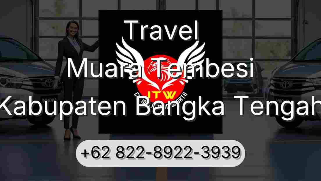 Travel Muara Tembesi Kabupaten Bangka Tengah