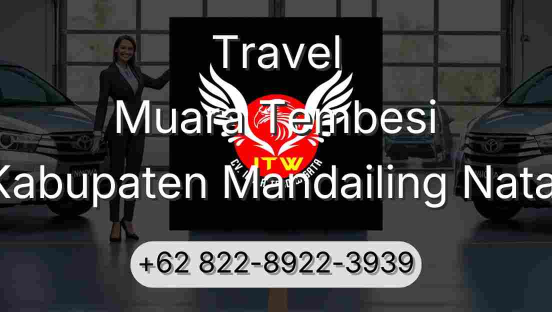 Travel Muara Tembesi Kabupaten Mandailing Natal