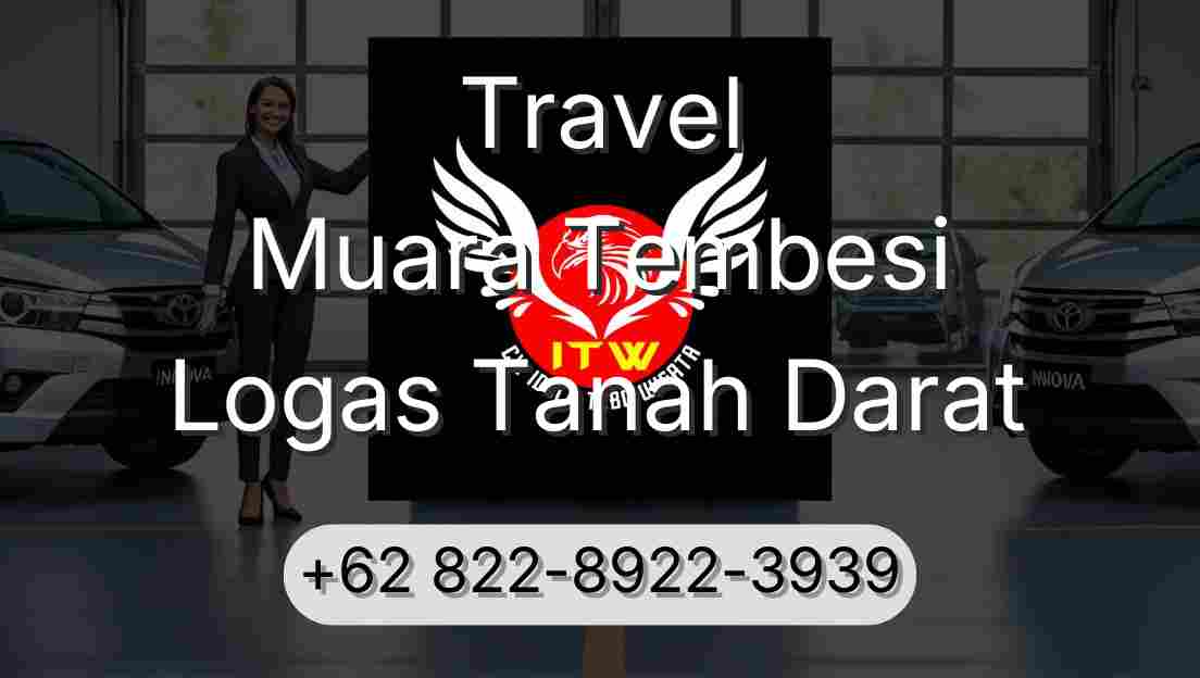 Travel Muara Tembesi Logas Tanah Darat