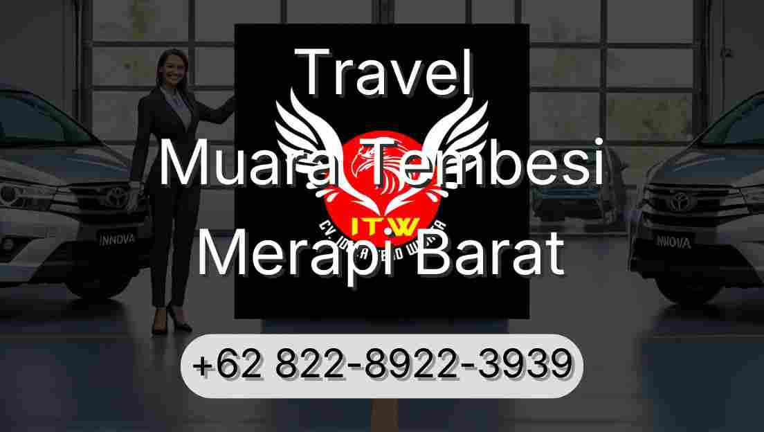 Travel Muara Tembesi Merapi Barat