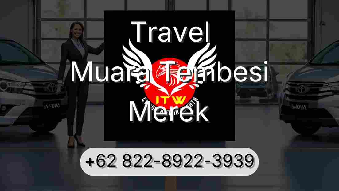 Travel Muara Tembesi Merek