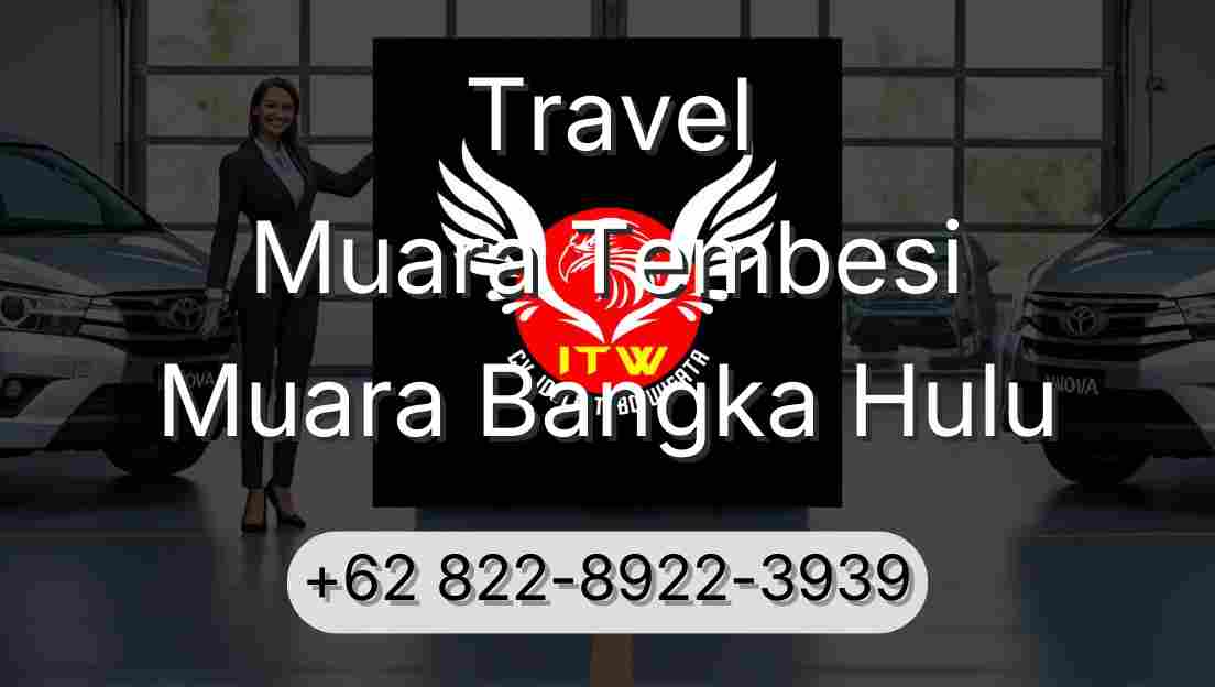 Travel Muara Tembesi Muara Bangka Hulu