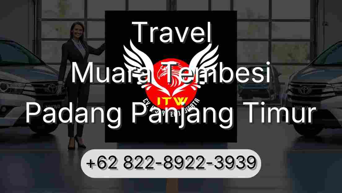 Travel Muara Tembesi Padang Panjang Timur