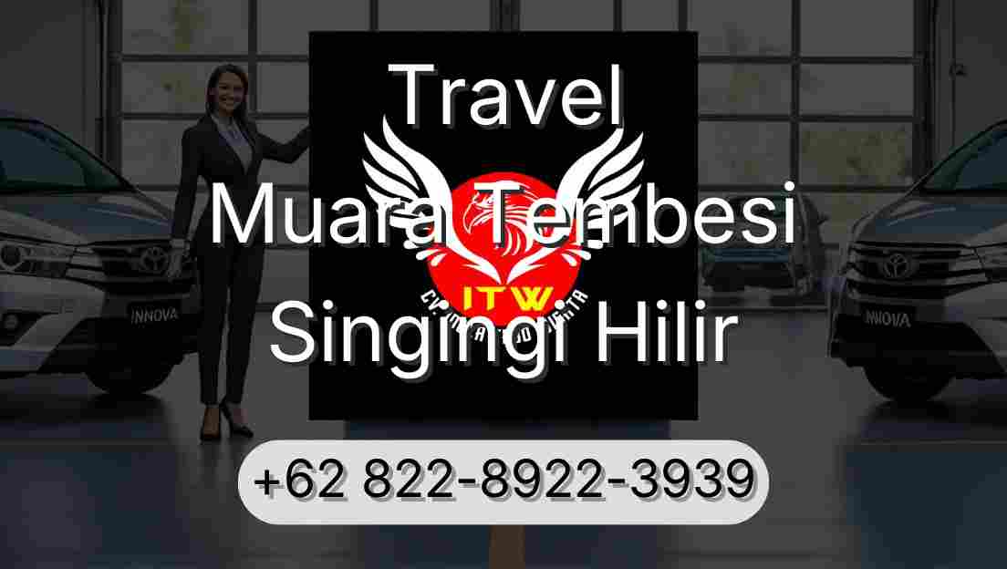 Travel Muara Tembesi Singingi Hilir
