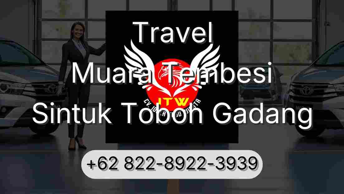 Travel Muara Tembesi Sintuk Toboh Gadang