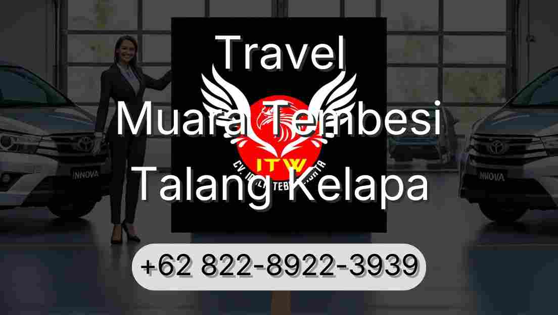 Travel Muara Tembesi Talang Kelapa