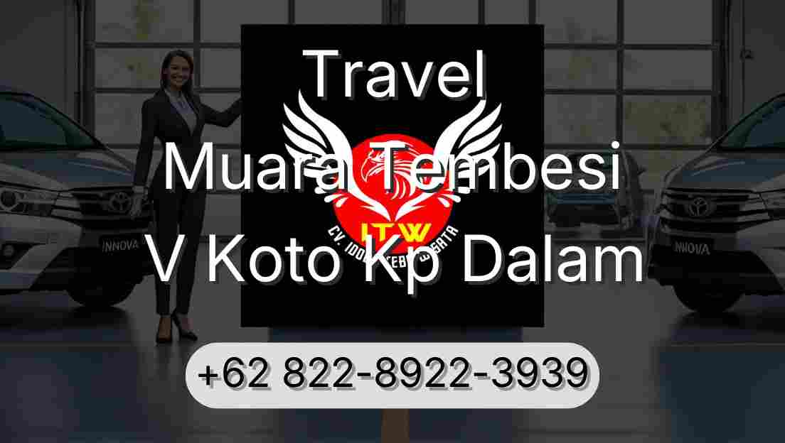 Travel Muara Tembesi V Koto Kp Dalam
