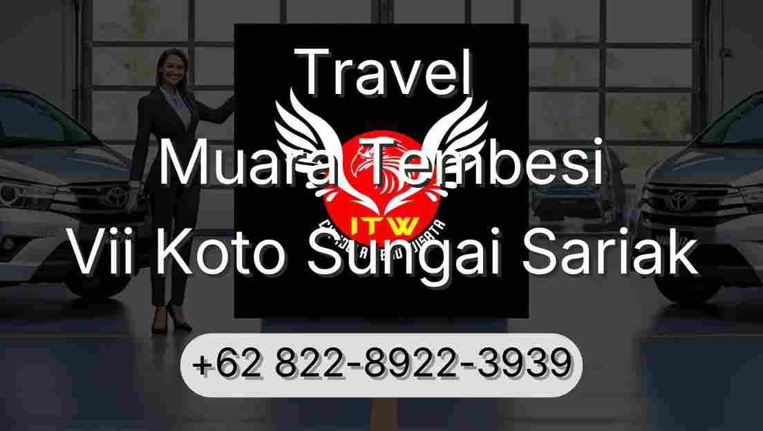 Travel Muara Tembesi Vii Koto Sungai Sariak