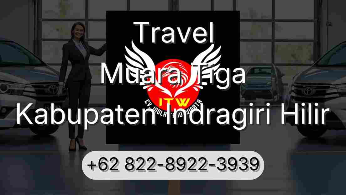 Travel Muara Tiga Kabupaten Indragiri Hilir