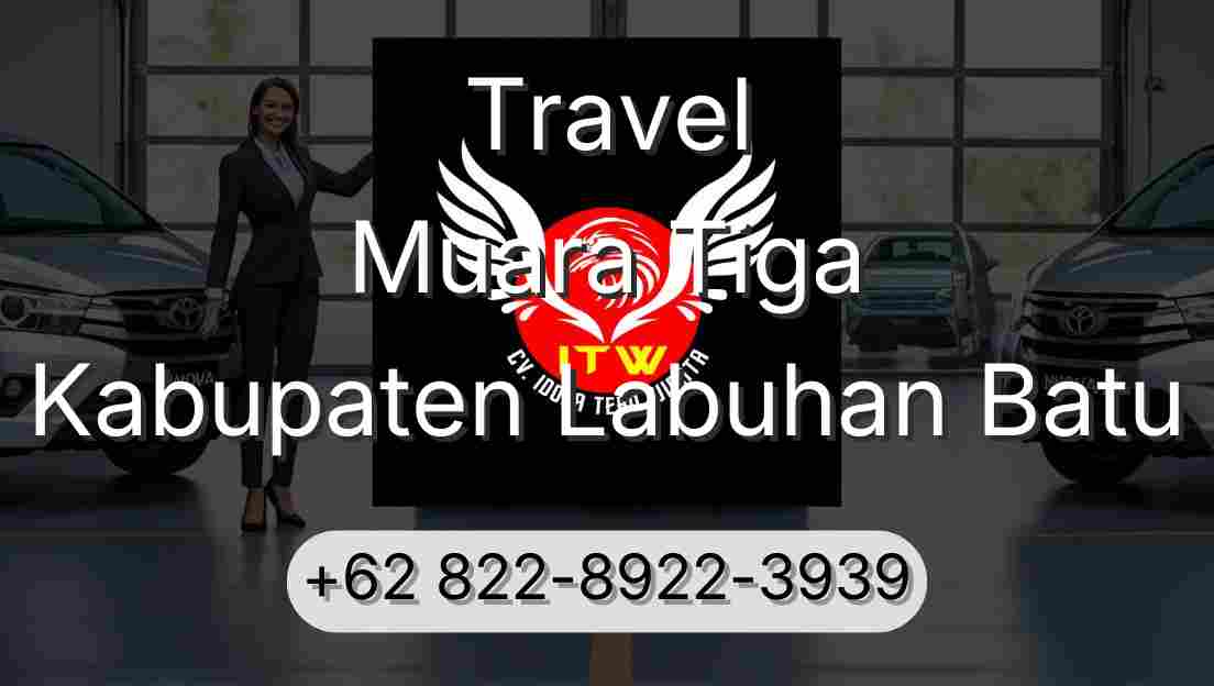 Travel Muara Tiga Kabupaten Labuhan Batu