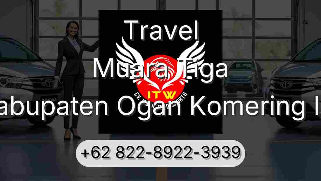 Travel Muara Tiga Kabupaten Ogan Komering Ilir