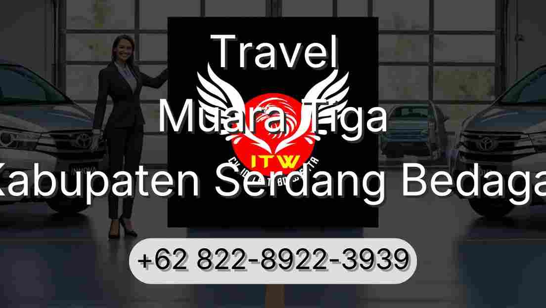 Travel Muara Tiga Kabupaten Serdang Bedagai