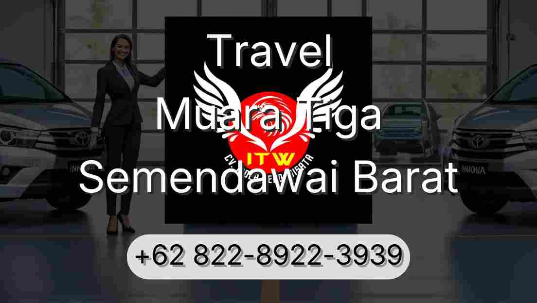 Travel Muara Tiga Semendawai Barat