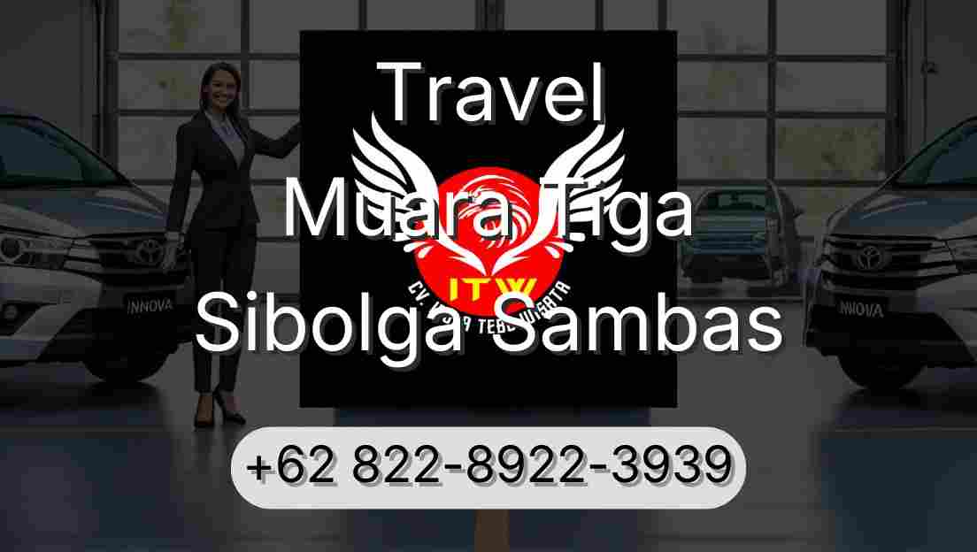 Travel Muara Tiga Sibolga Sambas