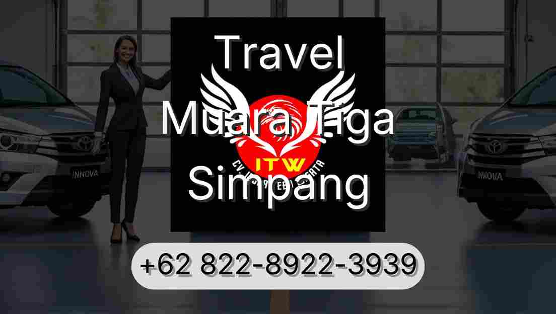 Travel Muara Tiga Simpang