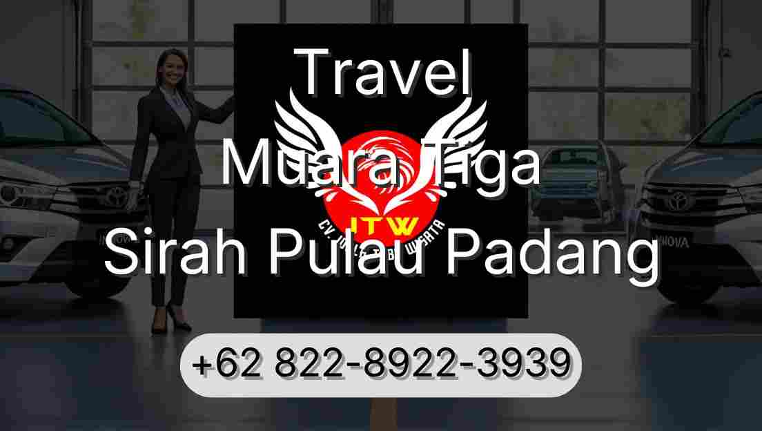 Travel Muara Tiga Sirah Pulau Padang