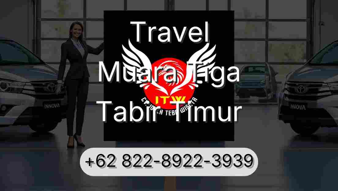 Travel Muara Tiga Tabir Timur